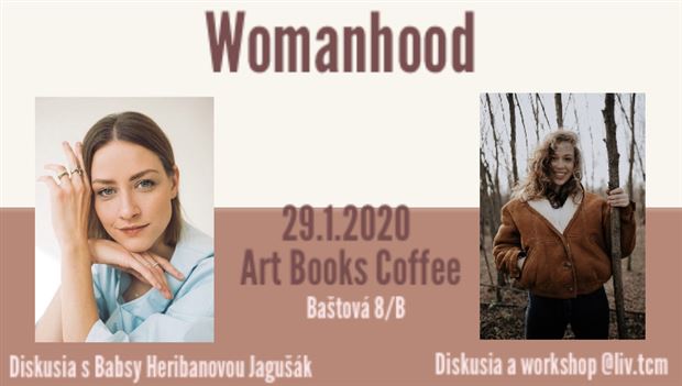 Womanhood s Babsy Heribanovou Jagušák a Liv.tcm
