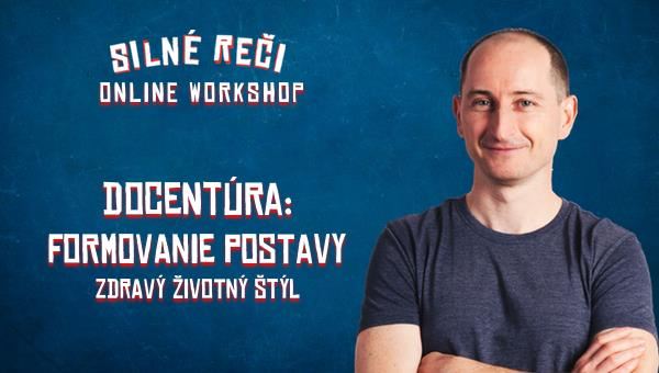 Online Workshop Docentúra: Formovanie postavy