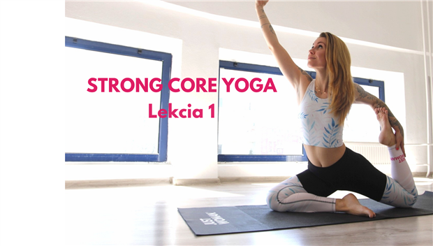 Strong Core Yoga so Zuzkou - Lekcia 1