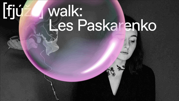 [fjúžn] walk: Les Paskarenko
