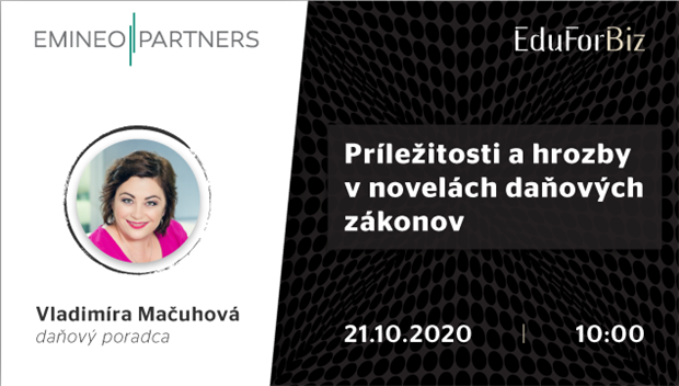 Príležitosti a hrozby skryté v novelách daňových zákonov  - Online