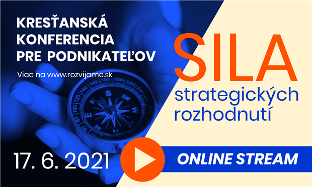 Kresťanská konferencia pre podnikateľov: Sila strategických rozhodnutí