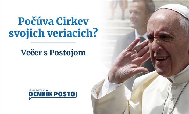 Počúva Cirkev svojich veriacich? ( Večer s Postojom )