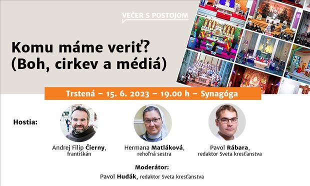 Večer s Postojom / Komu máme veriť? (Boh, cirkev a médiá)