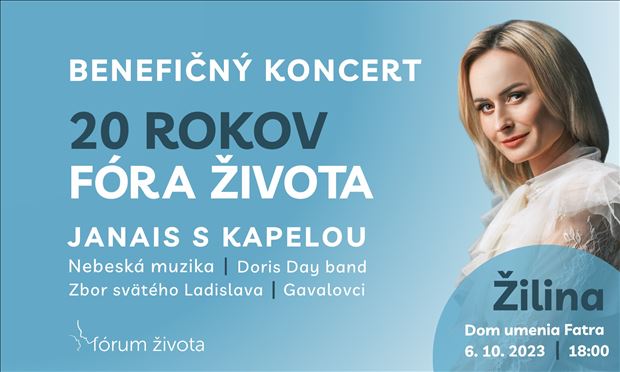 BENEFIČNÝ KONCERT S JANAIS: 20 rokov Fóra Života
