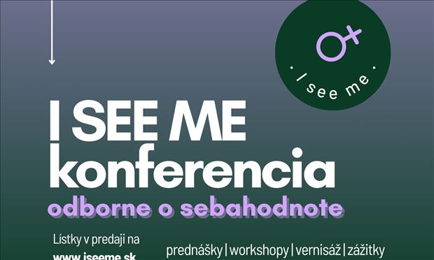 I SEE ME - Odborná konferencia o sebahodnote žien