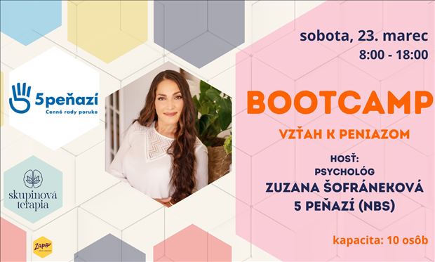 BOOTCAMP: Vzťah k peniazom 