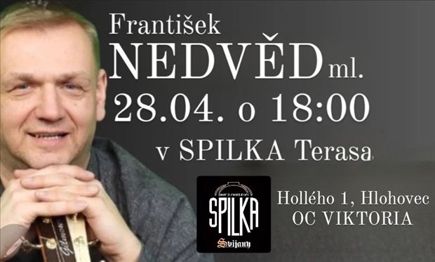 František NEDVĚD ml. v SPILKA Terasa