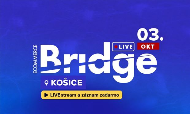 Ecommerce Bridge LIVE Košice 2024