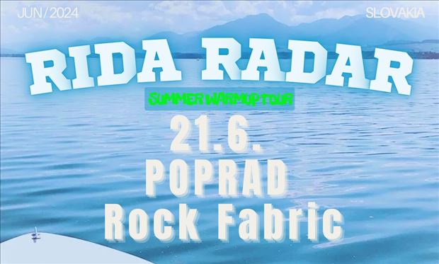 Rida Radar / Poprad (Rock Fabric) - zrušené