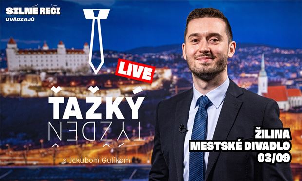 Ťažký týždeň LIVE! v Žiline