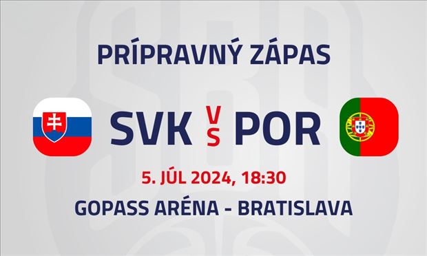 Prípravný zápas Slovensko - Portugalsko (5.7.2024)