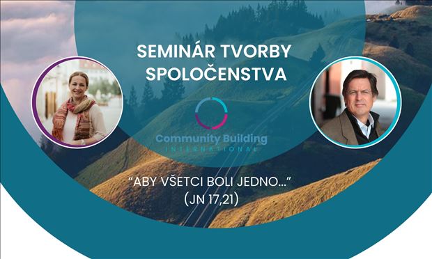 Seminár tvorby spoločenstva - „Aby všetci boli jedno...“ 