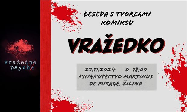 Vražedné psyché - beseda s tvorcami komiksu - Žilina