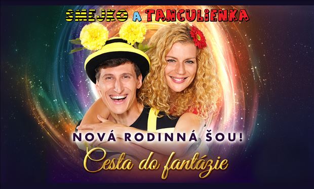 Smejko a Tanculienka- Cesta do fantázie!