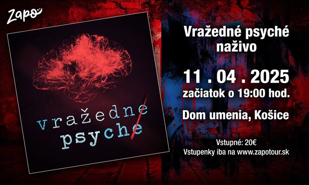 Vražedné Psyché naživo Košice