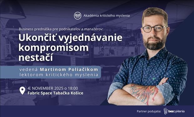 Business prednáška: Ukončiť vyjednávanie kompromisom nestačí. 