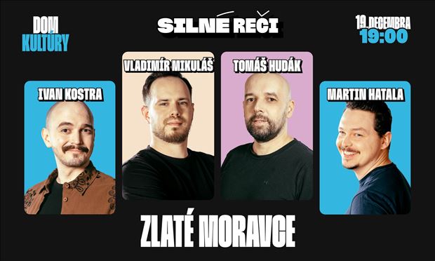 Silné reči v Zlatých Moravciach