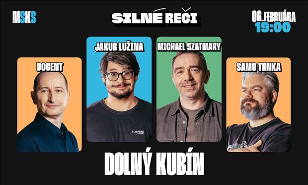 Silné reči v Dolnom Kubíne