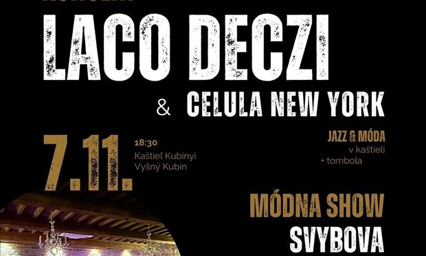 Koncert Laco Déczi & módna Show 7.11.