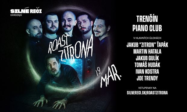 Roast Zitrona v Trenčíne