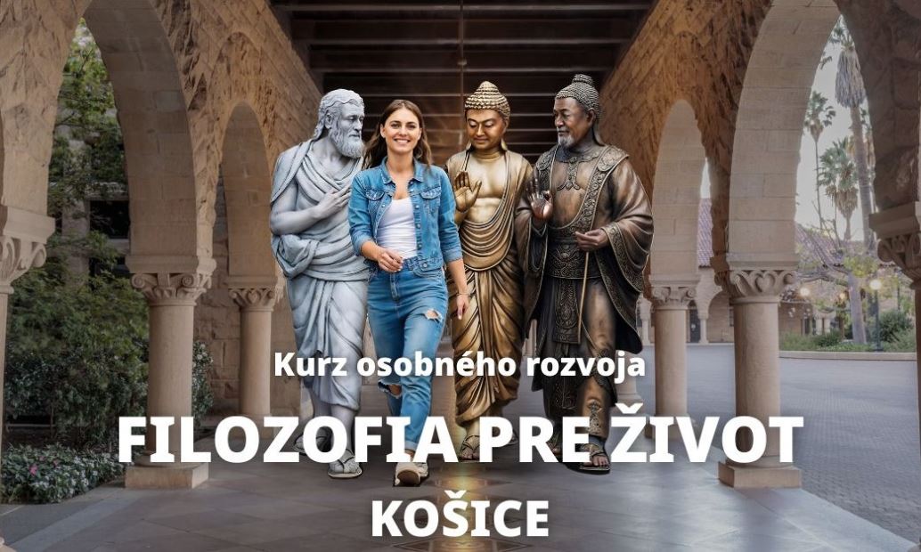 Kurz: Filozofia pre život / Košice / 18.2.2026 o 19:00