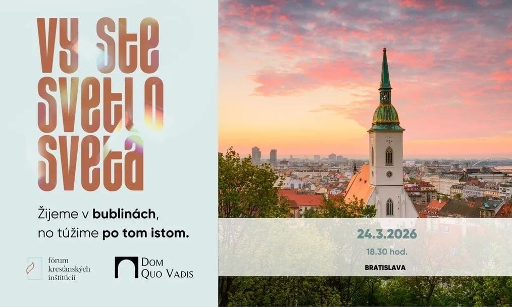 Vy ste svetlo sveta - Bratislava