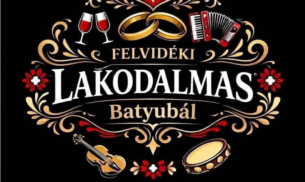 FELVIDÉKI LAKODALMAS BATYUBÁL MUZSLA