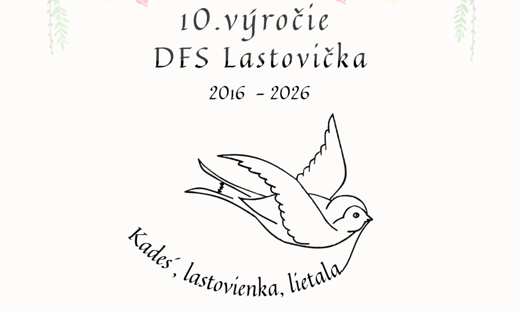 10. výročie DFS Lastovička: Kadeś, lastovienka, lietala