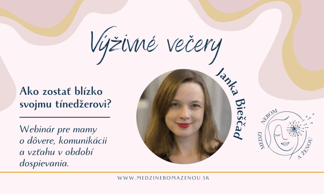 Webinár: Ako zostať blízko svojmu tínedžerovi?  