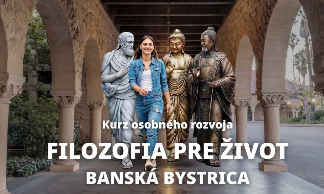 Kurz: Filozofia pre život / Banská Bystrica / 28.4.2026 o 18:00