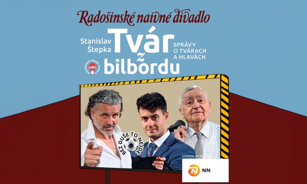 Radošinské naivné divadlo: Tvár z bilbordu