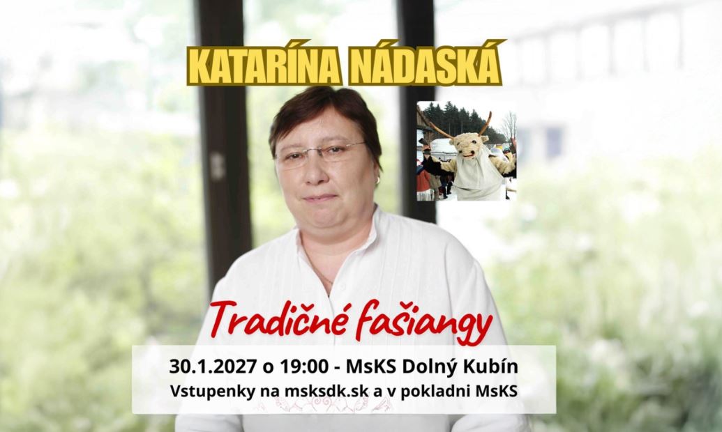 Tradičné fašiangy s Katarínou Nádaskou