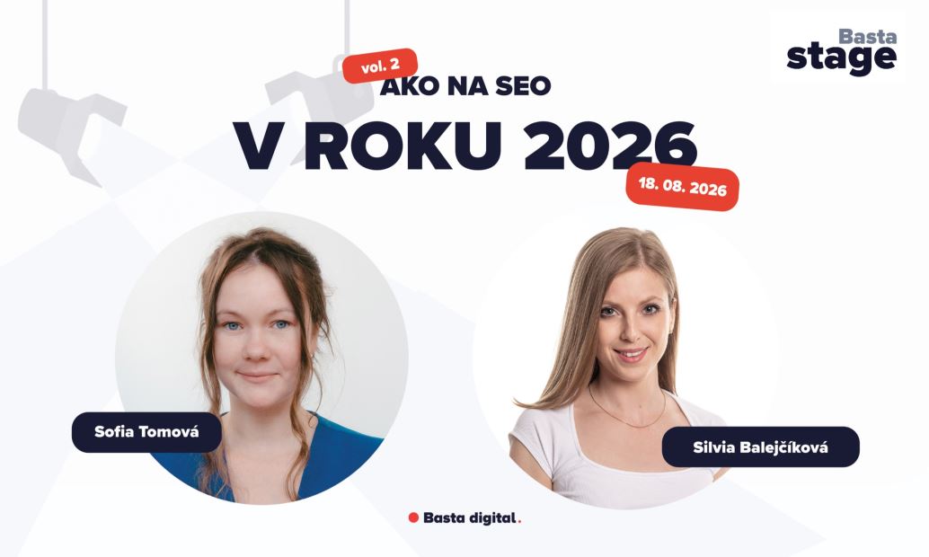 Basta stage – Ako na SEO v roku 2026, vol. 2