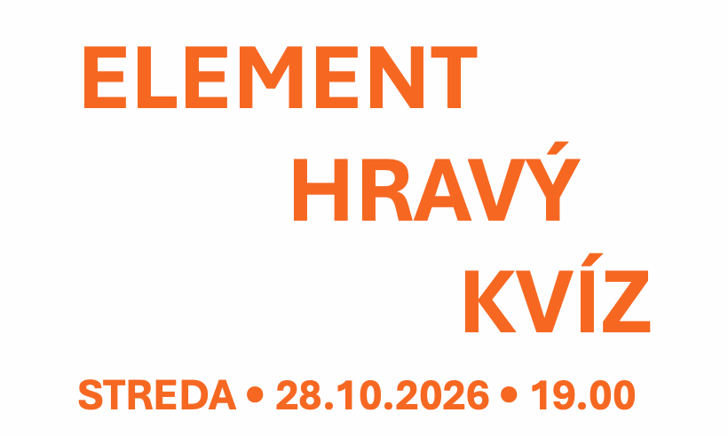 ELEMENT Hravý kvíz (PRIDANÝ TERMÍN)