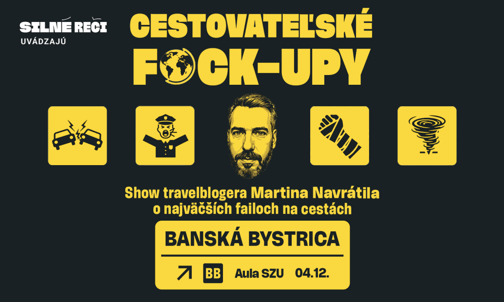 Cestovateľské f*cku-upy v Banskej Bystrici