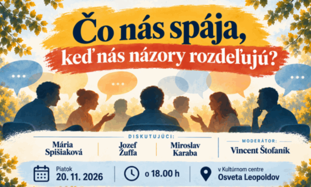 Verejná diskusia Čo nás spája, keď nás názory rozdeľujú?