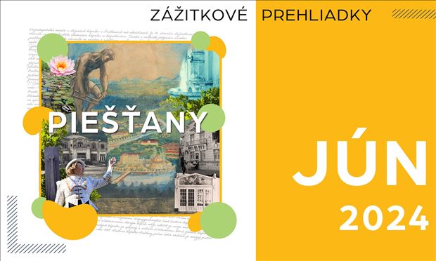 KOMENTOVANA PREHLIADKA: Budovanie Kúpeľného parku v Piešťanoch