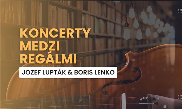 Koncerty medzi regálmi - Jozef Lupták a Boris Lenko