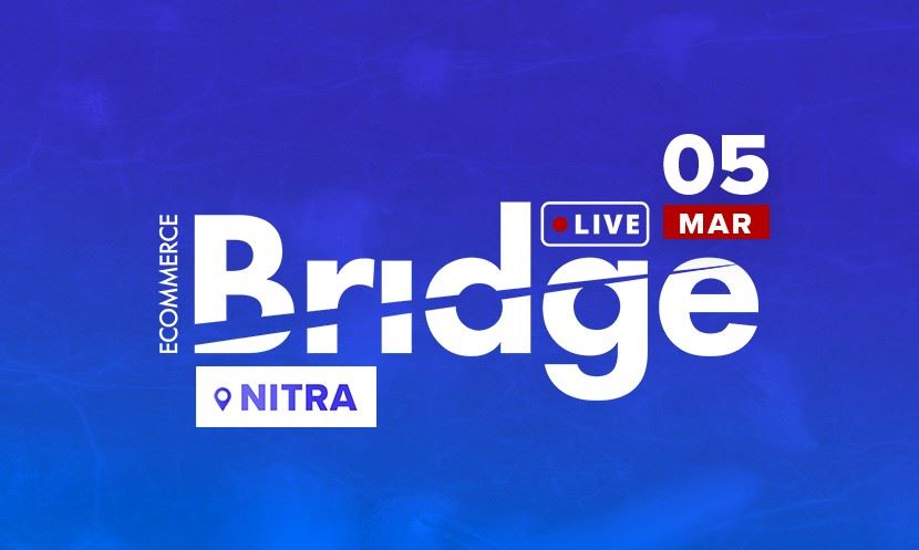 Ecommerce Bridge LIVE Nitra 2026 "LIVE STREAM + ZÁZNAM"