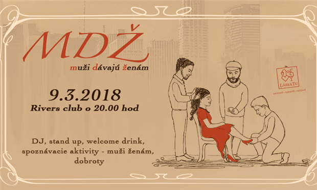 MDŽ - Muži Dávajú Ženám 