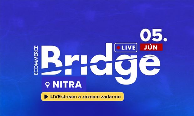 Ecommerce Bridge LIVE Nitra 2025