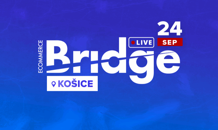Ecommerce Bridge LIVE Košice 2026