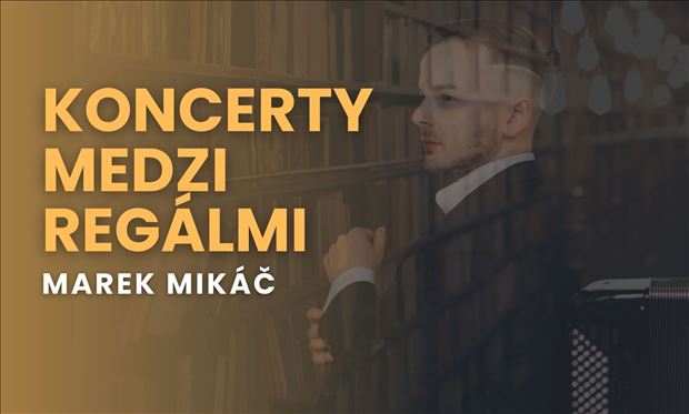 Koncerty medzi regálmi - Marek Mikáč