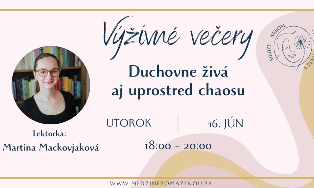 Duchovne živá aj uprostred chaosu