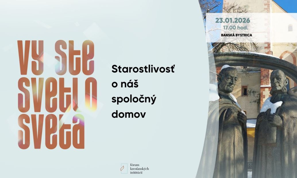 Vy ste svetlo sveta - Starostlivosť o náš spoločný domov