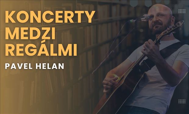 Koncerty medzi regálmi - Pavel Helan