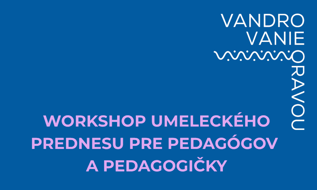 Workshop umeleckého prednesu pre pedagógov a pedagogičky