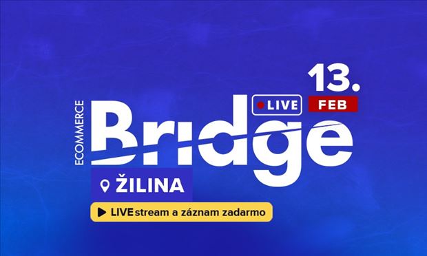 Ecommerce Bridge LIVE Žilina 2025