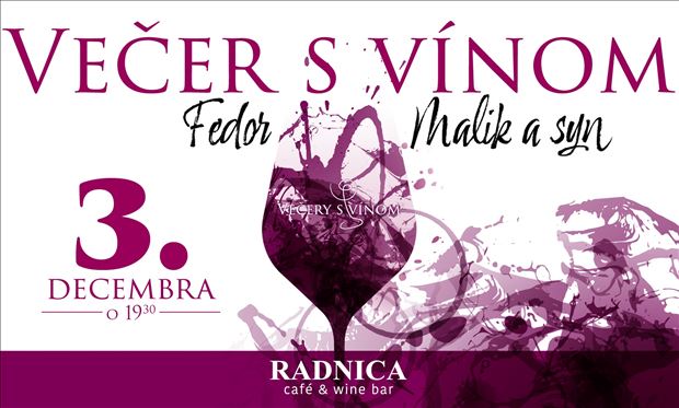 Večer s vínom Fedor Malík a syn